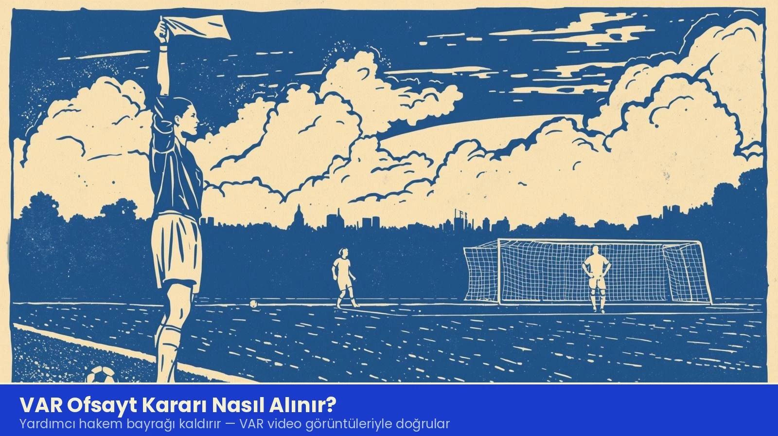 VAR ofsayt kararı için bayrak kaldıran kadın yardımcı hakem futbol sahası kenarında